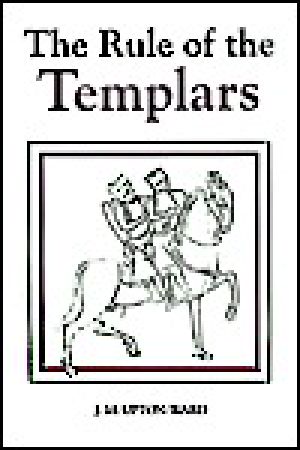 [Studies in the History of Medieval Religion 01] • The Rule of the Templars